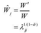 W majuscule circonflexe indice j minuscule est égal à w majuscule prime divisé par w majuscule, c’est aussi égal à lambda indice jj minuscule à la puissance un divisé par un moins sigma.